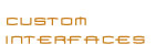 Custom Interfaces